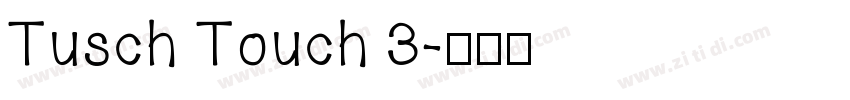 Tusch Touch 3字体转换